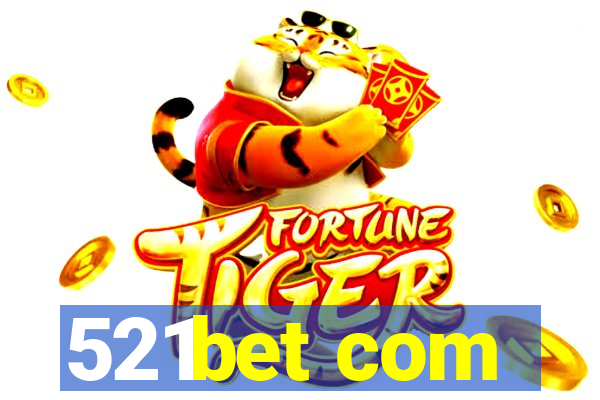 521bet com
